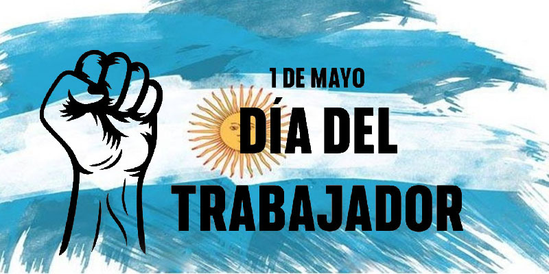 1 de Mayo - Día Internacional de los Trabajadores